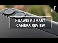 Huawei P Smart Camera Review