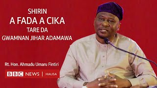 A Fada A Cika tare da Gwamnan jihar Adamawa Ahmadu Umaru Fintiri  - BBC News Hausa