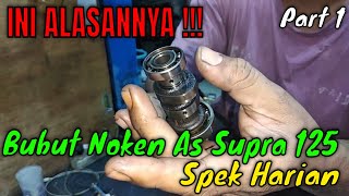 BUBUT NOKEN AS SUPRA 125 HARIAN - PART 1