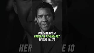 HERE ARE THE 10 POWERFUL PSYCHOLOGY TRUTHS IN LIFE || Denzel Washington Advice||