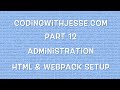 HTML & Webpack Setup - #12 - CodingWithJesse.com