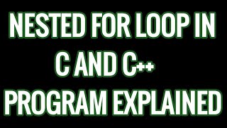 Nested for loop in c and C++ programming with example | Multidimensional array / matrix tutorial