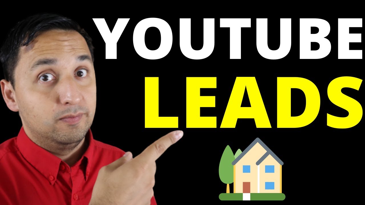 How To Get Real Estate Leads From Youtube Youtube