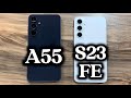 Samsung Galaxy A55 vs Samsung Galaxy S23FE