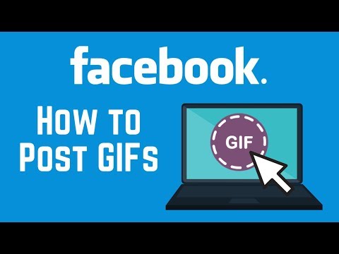 How to Post GIFs on Facebook How to Post GIFs on Facebook