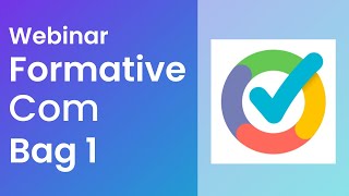 WEBINAR PENGGUNAAN FORMATIVE COM BAGIAN 1