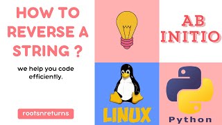 Reverse a String in 3 Ways: Ab Initio | Shell Script | Python