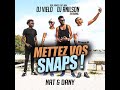 mettez vos snaps feat. nat dany