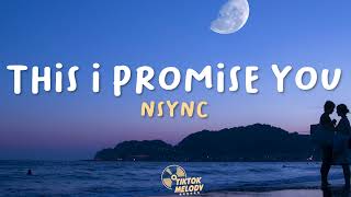 *NSYNC - This I Promise You (Lyrics)