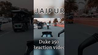 Reaction video 😍 #duke250 #reaction #viralshorts #jaipurvlog #shorts #publicreaction