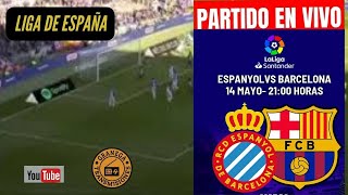 ESPANYOL VS BARCELONA EN VIVO ⚽⚽ LALIGA SANTANDER - JORNADA 34