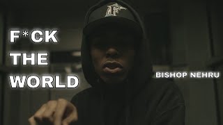 Bishop Nehru - Fuck The World [Prod. by DJ Premier] (Official Video)