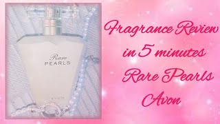 Fragrance in 5 minutes ll Rare Pearls Avon