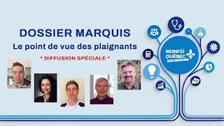 DOSSIER MARQUIS : LE POINT DE VUE DES PLAIGNANTS