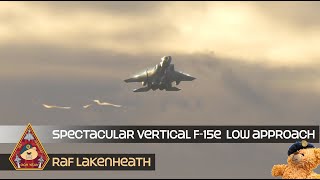 COOL F-15E STRIKE EAGLE PULLS HARD SPECTACULAR VERTICAL LOW APPROACH GO AROUND • RAF LAKENHEATH