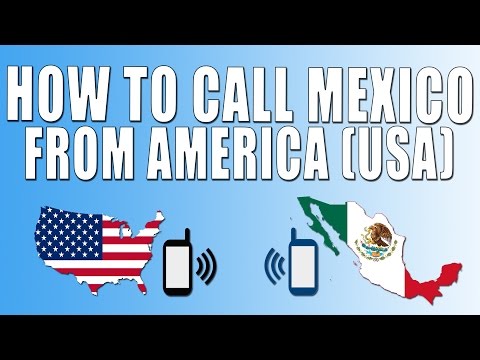 How To Call Mexico From America (USA) How To Call Mexico From America (USA)