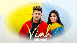 Viah - Remix | Jass Manak | Ft. Swalina | DJ Sumit Rajwanshi | SR Music Official |