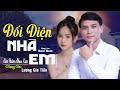 ✔️VIDEO/MV Đối Diện Nhà Em Siêu Phẩm Liên Khúc Nhạc Lính Gia Tiến Mới Ngọt Ngào Say Đắm Nhiều Thế Hệ