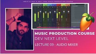 Music Production Course (HINDI) | Lecture 09 | Audio Mixer