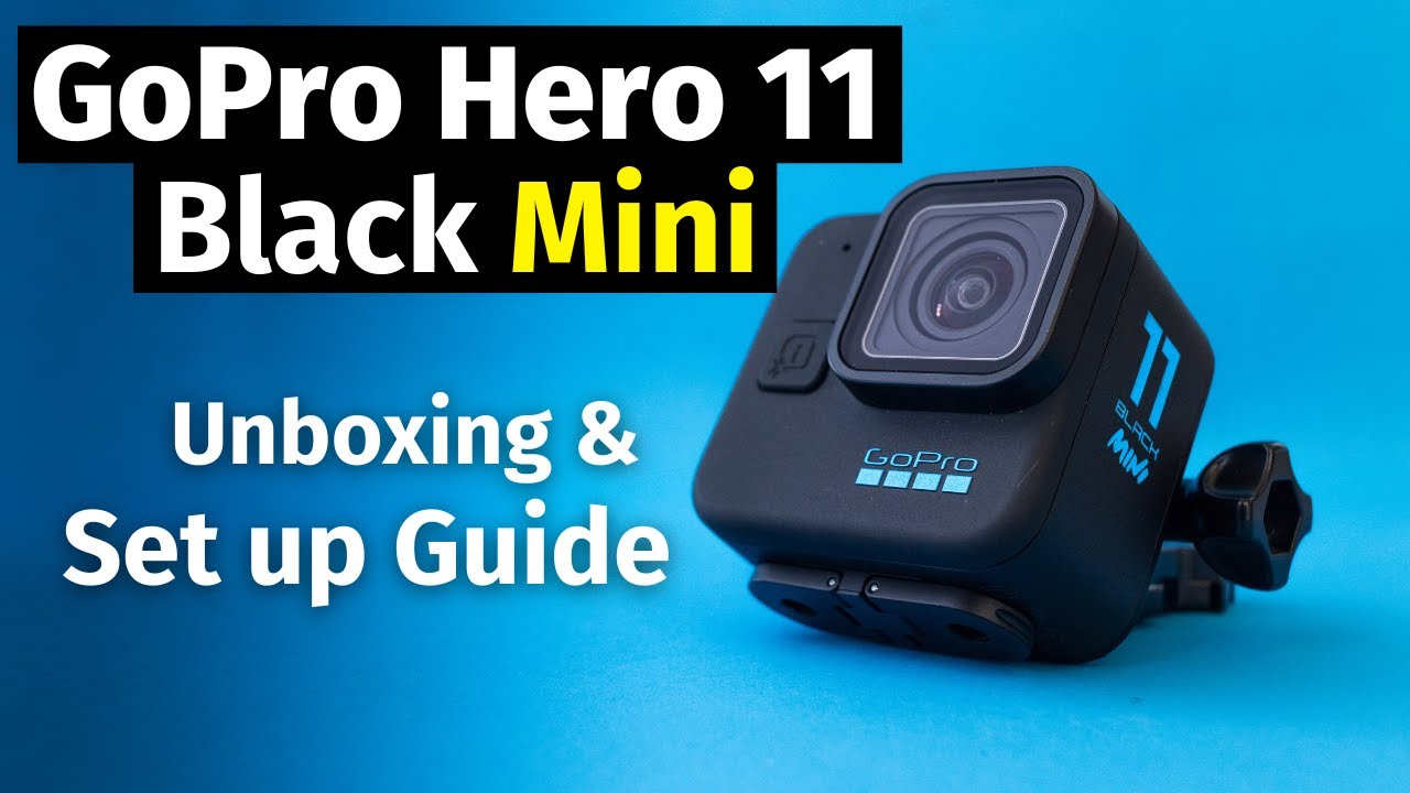 GoPro Hero 11 Black Mini: Unboxing & Set Up Guide - YouTube