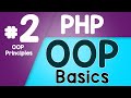 #02 PHP Object Oriented Programming Basics - OOP | Principles of OOP | Quick programming tutorial