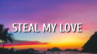 Dan + Shay - Steal My Love (Lyrics)