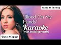 Karaoke | Blood On My Hands Tate McRae feat. Flo Milli with backing vocals / instrumental