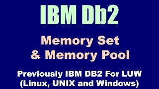 DB2 Memory Pool And Memory Set