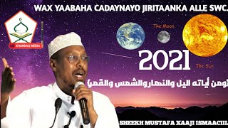 SHEEKH MUSTAFA XAAJI ISMAACIIL_Wax yaabo ku tusinayo awoodda alle swc.2021