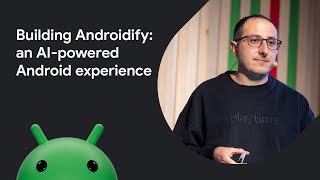 Building Androidify: an AI-powered Android experience