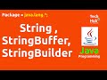 String, StringBuffer and StringBuilder Class in Java