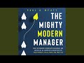 Chapter 3.13 - The Mighty Modern Manager: How to Overcome Leadership Challenges and Succeed as...