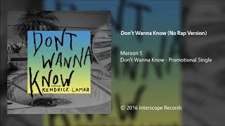 Maroon 5 - Dont Wanna Know No Rap Version