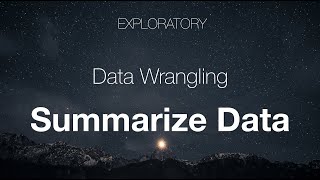 Data Wrangling: Summarize Data