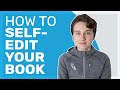 How to Self-Edit Your Manuscript