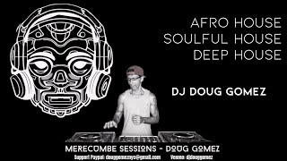 Merecumbe Sessions - Doug Gomez In the Mix Vol.4