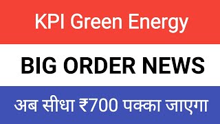 KPI Green Energy Share Latest News Today | KPI Green Energy Share Big Order News Today