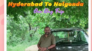 Hyderabad To Nalgonda / One day Tour