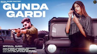 Gunda Gardi (Official Song ) |  Naresh Salwania, Kavita Machal | New Haryanvi Songs Haryanavi 2023