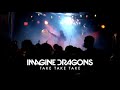 Imagine Dragons - “Take Take Take” Live (UNRELEASED)