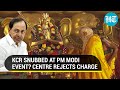 ‘Untrue’: How Modi Govt rejected charge of ‘excluding’ CM KCR during PM's Telangana visit