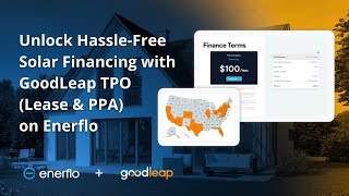 Unlock Hassle Free Solar Financing with GoodLeap TPO  Lease & PPA on Enerflo