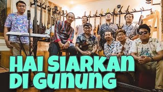 HAI SIARKAN DI GUNUNG (COVER) KERONCONG - VIGILANTRUST