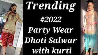 #2022 Party Wear Dhoti Salwar Suits_Latest Dhoti Salwar Dresses Designs New Collection||Dhoti Salwar