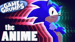 If Sonic was an Anime (by TheInsaneum) - Game Grumps Animated