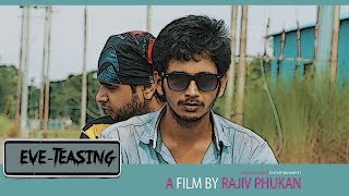 Eve-Teasing (Directed by Rajiv Phukan)