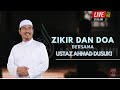 ZIKIR DAN DOA BERSAMA UAD | Ustaz Ahmad Dusuki Abd Rani #USTAD