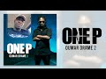 ONE P - OUMAR DRAMÉ 2  (Son Officiel)