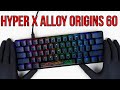 HyperX Alloy Origins 60 Mechanical Gaming Keyboard Unboxing + Gameplay