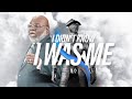 I Didn't Know I Was Me - Bishop T.D. Jakes [September 29, 2019]